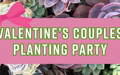 Valentine's Couples Planting Party